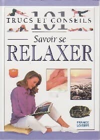 Savoir se relaxer - Nitya Lacroix